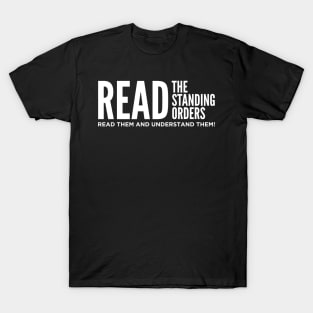 Read The Standing Orders and Understand Them T-Shirt